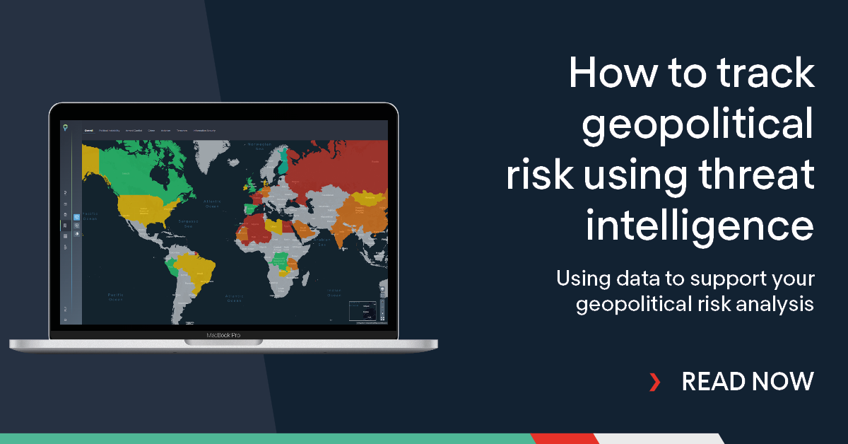 How And Why Should You Be Tracking Geopolitical Risk Intelligence Fusion